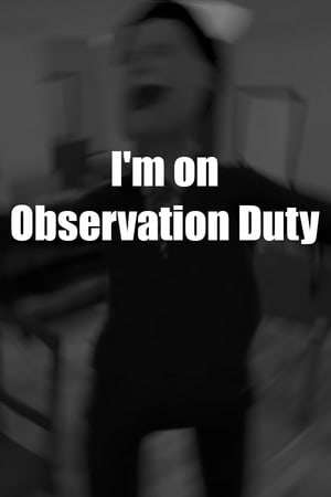 Обложка I'm on Observation Duty