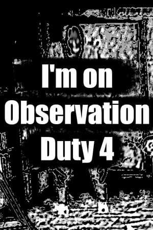 Обложка I'm on Observation Duty 4