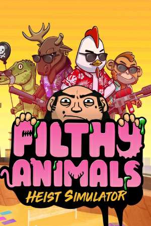 Обложка Filthy Animals | Heist Simulator