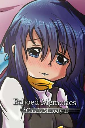 Обложка Gaia's Melody 2: ECHOED MEMORIES