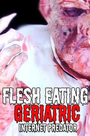 Обложка Flesh Eating Geriatric Internet Predator