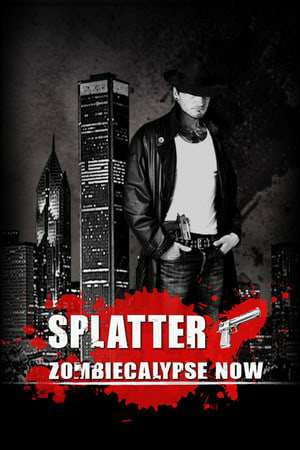 Обложка Splatter - Zombiecalypse Now
