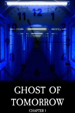 Обложка Ghost of Tomorrow: Chapter 1