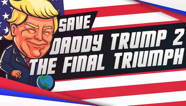 Обложка Save daddy trump 2: The Final Triumph