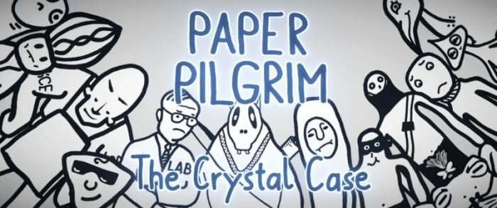 Paper Pilgrim: The Crystal Case Prototype