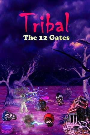 TRIBAL The 12 Gates