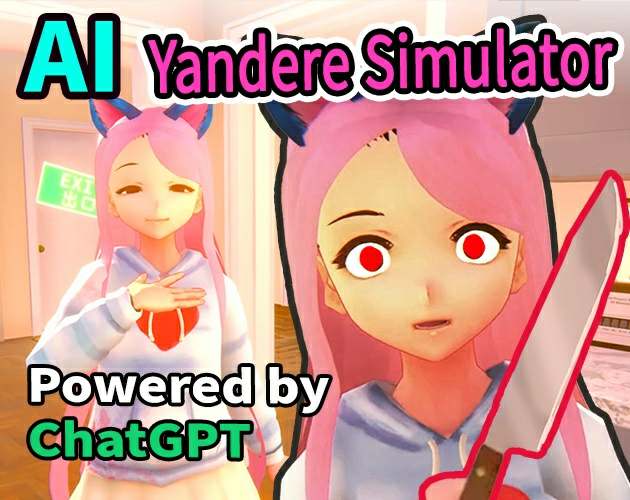 ChatGPT Yandere AI Girlfriend Simulator: With You Til The End