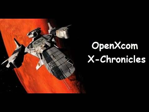 OpenXcom X-Chronicles
