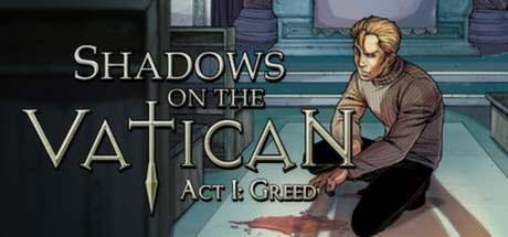 Shadows on the Vatican Act I: Greed HD