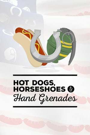 Обложка Hot Dogs, Horseshoes and Hand Grenades