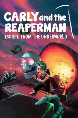 Carly and the Reaperman - Escape from the Underworld