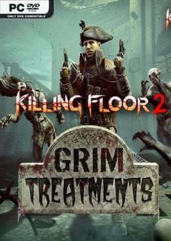 Killing Floor 2: Grim Treatments