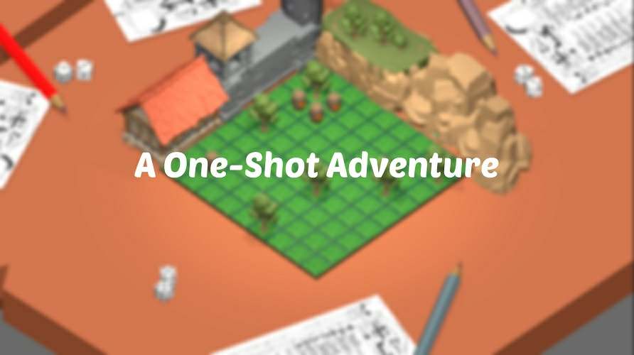 One-Shot Adventure