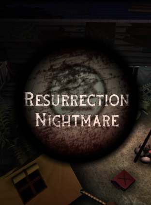 Resurrection Nightmare