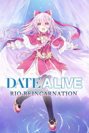 Обложка DATE A LIVE: Rio Reincarnation