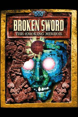 Обложка Broken Sword 2 - the Smoking Mirror: Remastered