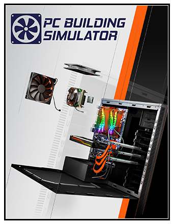 PC Building Simulator: Maxed Out Edition