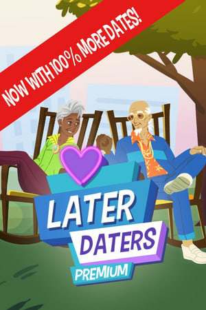 Later Daters - Premium