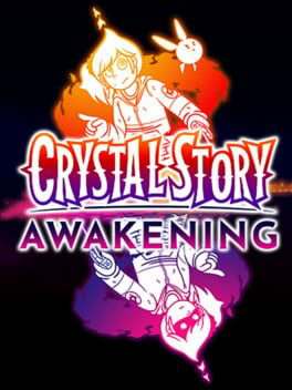 Crystal Story: Awakening