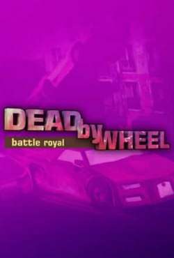 Обложка Dead by Wheel Battle Royal