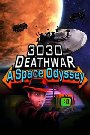 Обложка 3030 Deathwar Redux - A Space Odyssey