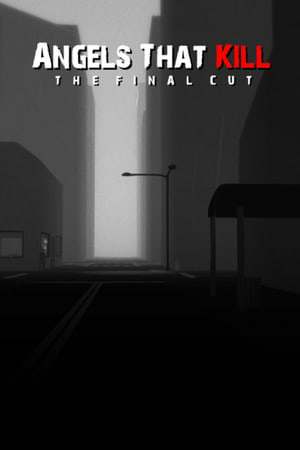 Обложка Angels That Kill - The Final Cut