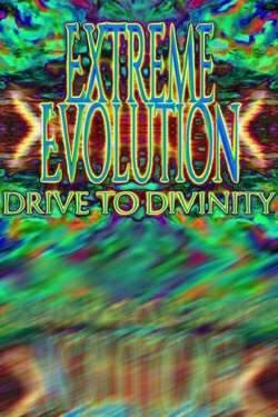 Обложка Extreme Evolution: Drive to Divinity