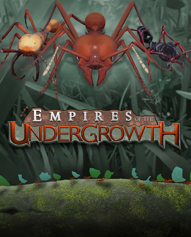 Empires of the Undergrowth