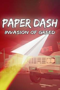 Paper Dash - Invasion of Greed