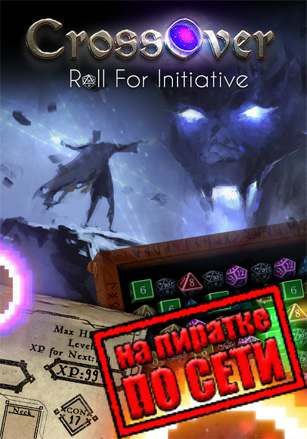 CrossOver: Roll For Initiative