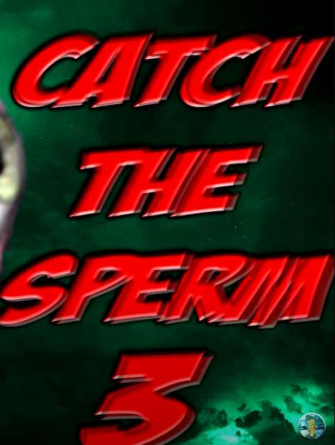 Catch The Sperm 3 (unlimited) + 4 сценария