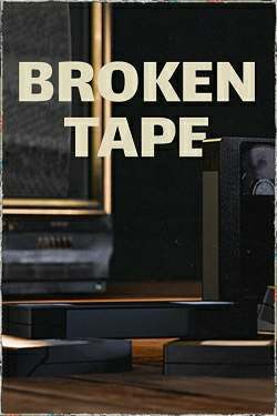 BROKEN TAPE