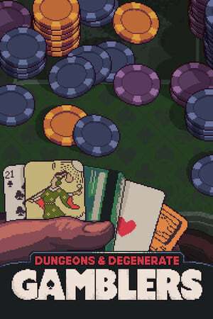 Dungeons & Degenerate Gamblers