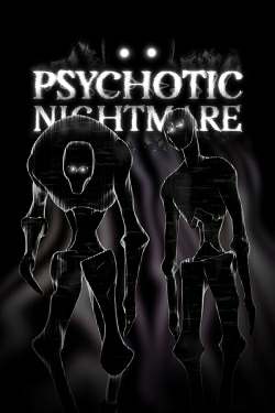 Psychotic Nightmare