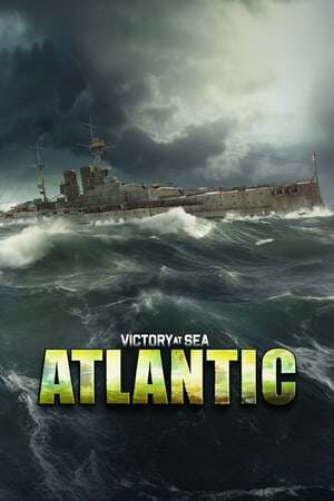 Victory at Sea Atlantic - World War II Naval Warfare