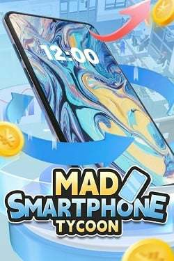 Mad Smartphone Tycoon