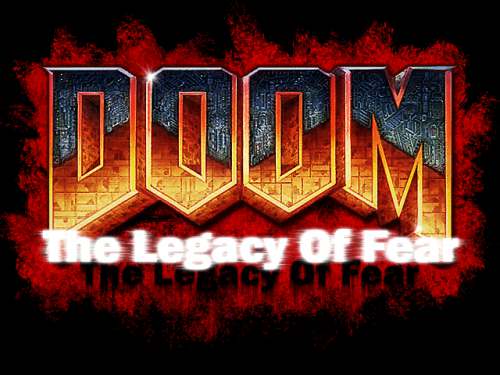 DooM: The Legacy Of Fear