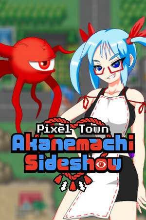 Pixel Town: Akanemachi Sideshow