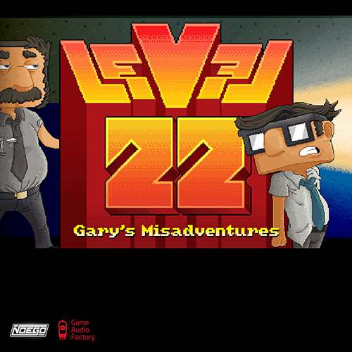 LEVEL 22: Gary's Misadventures