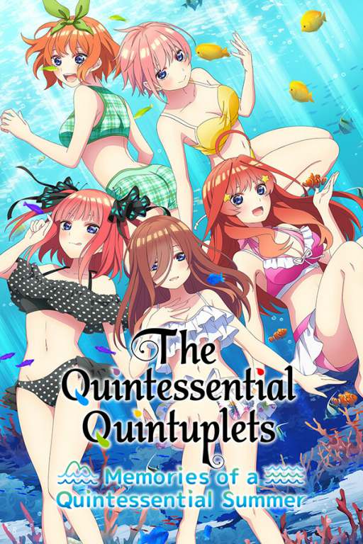 The Quintessential Quintuplets - Memories of a Quintessential Summer