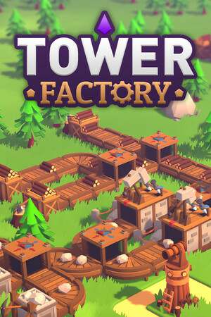 Tower Factory