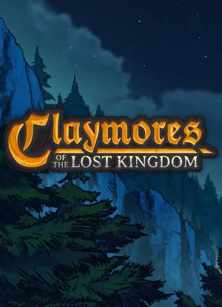 Claymores of the Lost Kingdom