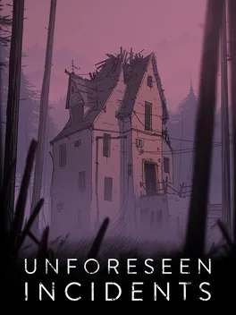 Unforeseen Incidents