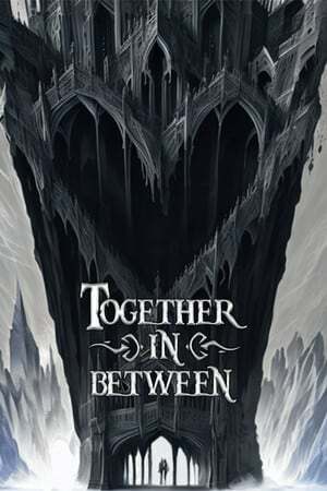 Together in Between