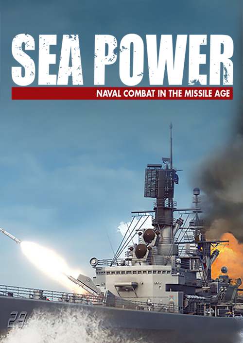 Sea Power : Naval Combat in the Missile Age