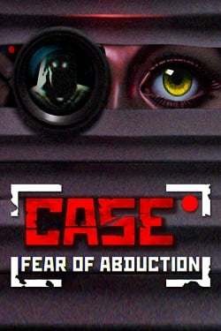 CASE RECORDS: Fear of Abduction