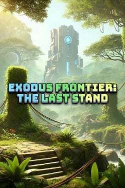 Exodus Frontier: The Last Stand