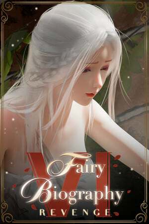 Fairy Biography 6: Revenge