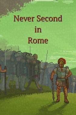 Never Second in Rome Never Second in Rome
