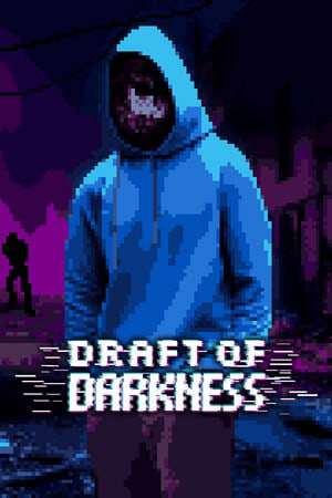 Draft of Darkness Draft of Darkness